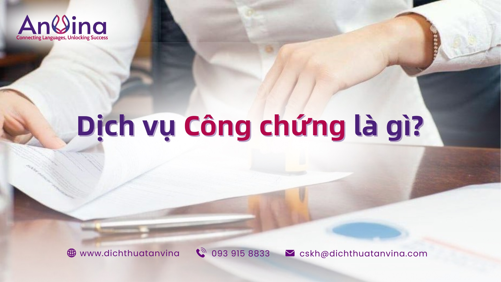 Dịch vụ Công chứng là gì?