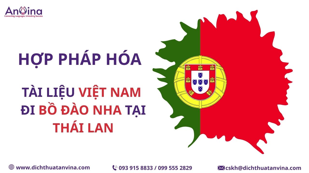 Hợp pháp hóa lãnh sự tài liệu Việt Nam đi Bồ Đào Nha